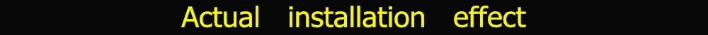 Actual installation effect