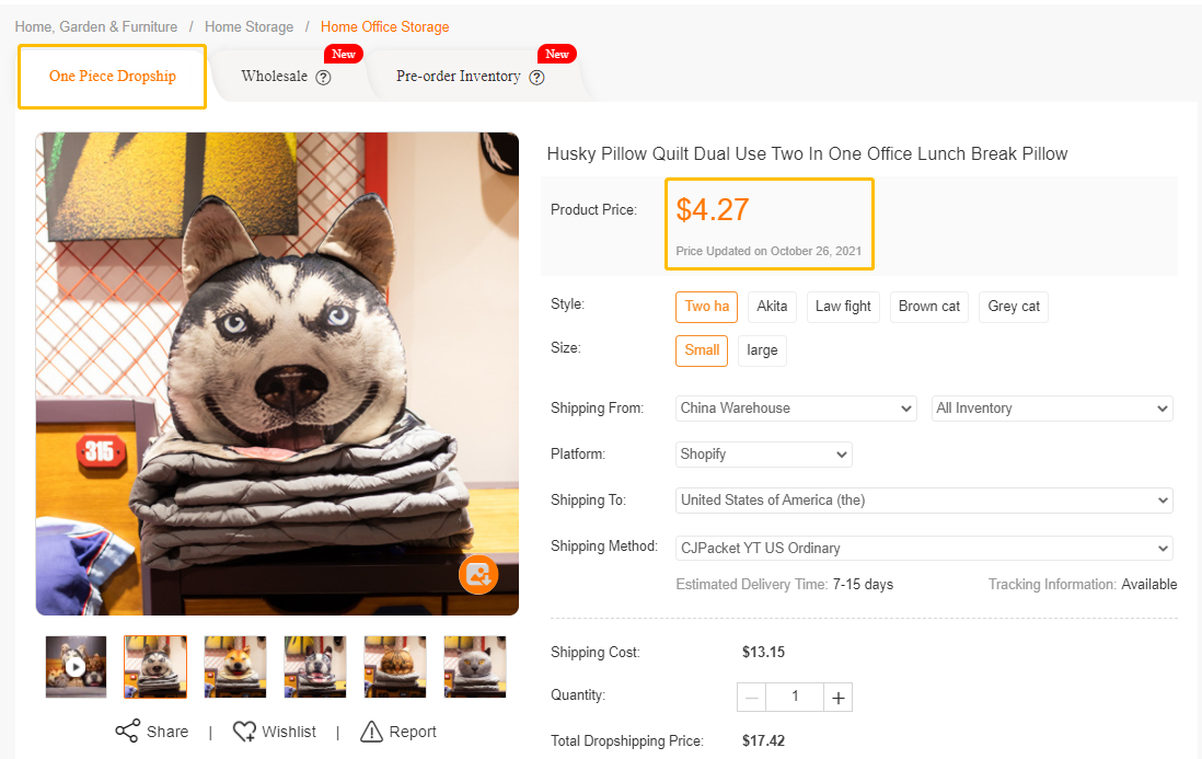 Dropshipping one pieces of Husky pillow will cost $4.27