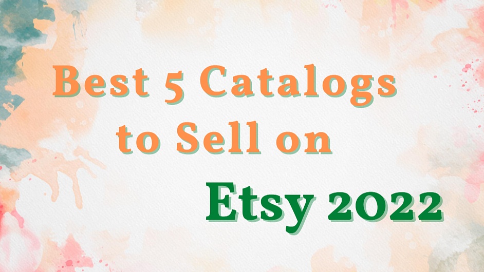 What to Sell on  2022? Five Promising Catalogs Recommendation